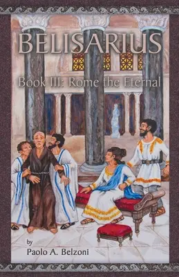Belisarius: Roma cea veșnică - Belisarius: Rome the Eternal