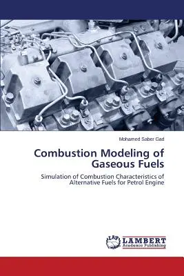 Modelarea combustiei combustibililor gazoși - Combustion Modeling of Gaseous Fuels