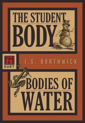 Corpul studenților / Corpuri de apă: Un duet F&m - The Student Body / Bodies of Water: An F&m Duet