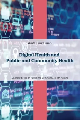 Sănătatea digitală și sănătatea publică și comunitară - Digital Health and Public and Community Health