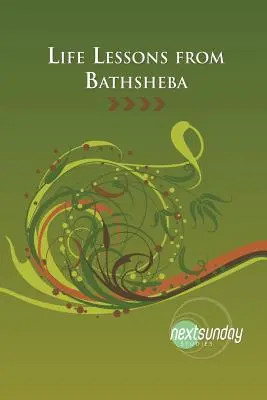 Lecții de viață de la Bathsheba - Life Lessons from Bathsheba