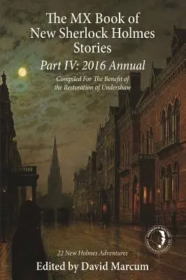 The MX Book of New Sherlock Holmes Stories - Partea a IV-a: 2016 Annual - The MX Book of New Sherlock Holmes Stories Part IV: 2016 Annual