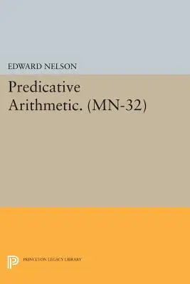Aritmetică predicativă. (Mn-32) - Predicative Arithmetic. (Mn-32)