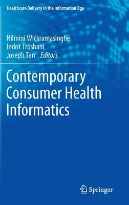 Informatică contemporană privind sănătatea consumatorilor - Contemporary Consumer Health Informatics