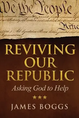 Reînvierea Republicii noastre: Rugându-l pe Dumnezeu să ne ajute - Reviving Our Republic: Asking God to Help