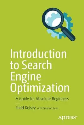 Introducere în optimizarea motoarelor de căutare: Un ghid pentru începători absoluți - Introduction to Search Engine Optimization: A Guide for Absolute Beginners