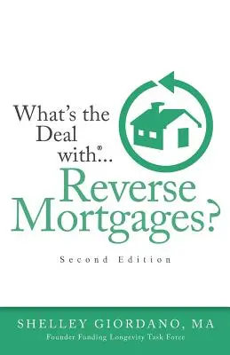 Care este treaba cu ipotecile inverse? - What's the Deal with Reverse Mortgages?