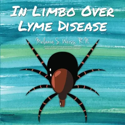 La limita bolii Lyme - In Limbo Over Lyme Disease