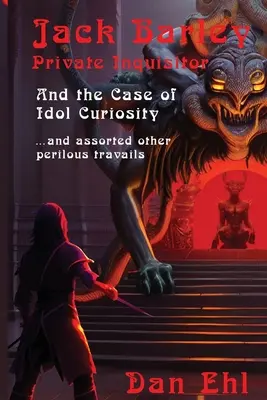 Jak Barley, inchizitor particular și cazul curiozității idolilor - Jak Barley, Private Inquisitor and the Case of Idol Curiosity