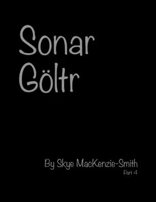 Sonar Gltr, Partea 4 - Sonar Gltr, Part 4