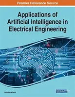 Aplicații ale inteligenței artificiale în ingineria electrică - Applications of Artificial Intelligence in Electrical Engineering