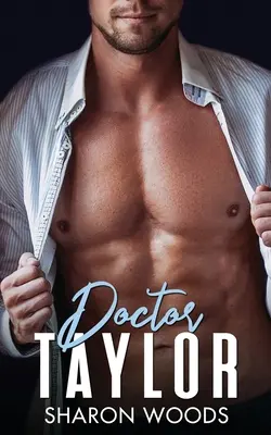 Doctor Taylor: Roman medical - Doctor Taylor: Medical Romance