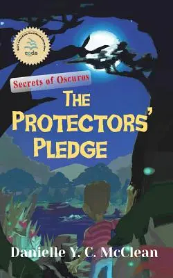 Jurământul protectorilor: Secretele lui Oscuros - The Protectors' Pledge: Secrets of Oscuros
