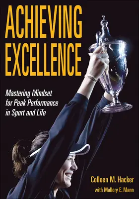 Atingerea excelenței: Stăpânirea mentalității pentru performanțe de vârf în sport și în viață - Achieving Excellence: Mastering Mindset for Peak Performance in Sport and Life