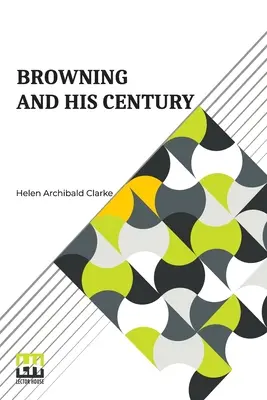 Browning și secolul său - Browning And His Century