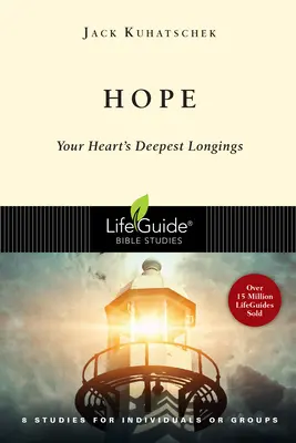 Speranța: Cele mai profunde dorințe ale inimii tale - Hope: Your Heart's Deepest Longings