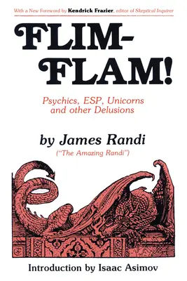Flim-Flam! Medium-uri, spirite, unicorni și alte iluzii - Flim-Flam!: Psychics, Esp, Unicorns, and Other Delusions