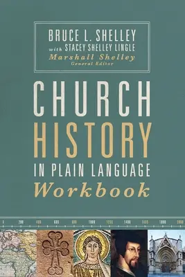 Istoria Bisericii în limbaj simplu Carte de lucru - Church History in Plain Language Workbook
