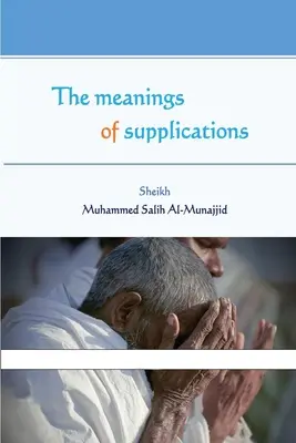Semnificația rugăminților - The meanings of supplications