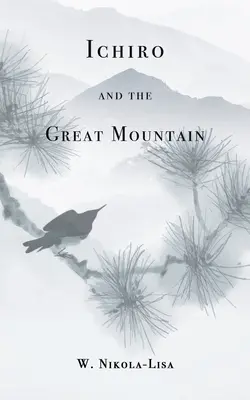 Ichiro și Marele Munte - Ichiro and the Great Mountain