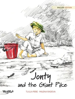 Jonty și știuca uriașă - Jonty and the Giant Pike