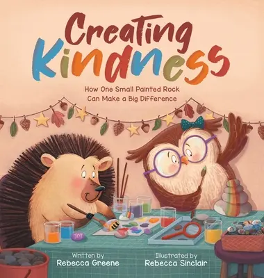 Crearea bunătății: Cum o mică piatră pictată poate face o mare diferență - Creating Kindness: How One Small Painted Rock Can Make a Big Difference
