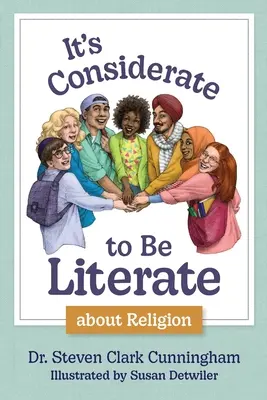Este prudent să fii literat despre religie: Poezie și proză despre religie, conflicte și pace în lumea noastră - It's Considerate to be Literate about Religion: Poetry and Prose about Religion, Conflict, and Peace in Our World