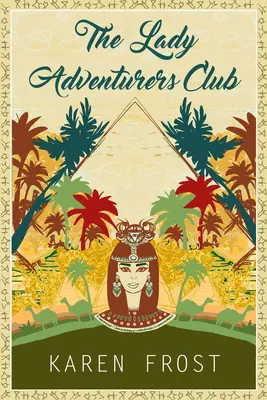 Clubul doamnelor aventuriere - The Lady Adventurers Club