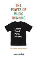 Puterea gândirii muzicale - The Power of Music Thinking