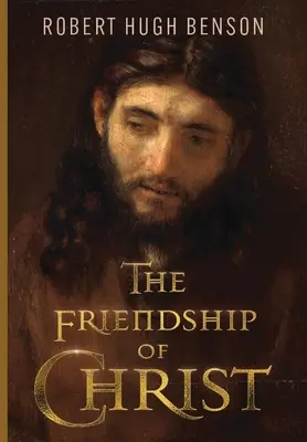 Prietenia lui Hristos - The Friendship of Christ