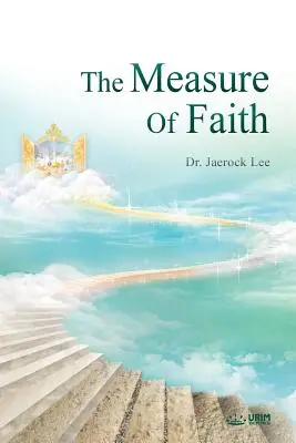 Măsura credinței - The Measure of Faith
