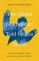 Moartea unui soldat povestită de sora sa - Death of a Soldier Told by His Sister