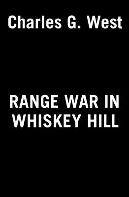 Războiul de câmp în Whiskey Hill - Range War in Whiskey Hill