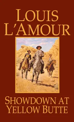 Înfruntare la Yellow Butte - Showdown at Yellow Butte