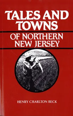 Povești și orașe din nordul New Jersey - Tales and Towns of Northern New Jersey