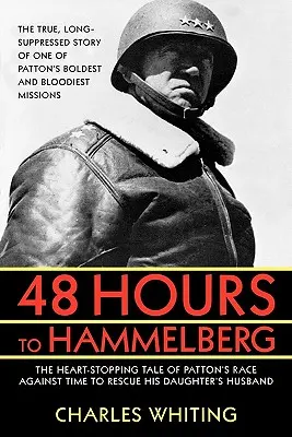 48 de ore până la Hammelburg: Misiunea secretă a lui Patton - 48 Hours to Hammelburg: Patton's Secret Mission