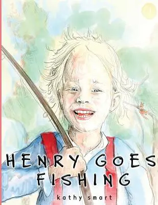 Henry merge la pescuit - Henry Goes Fishing