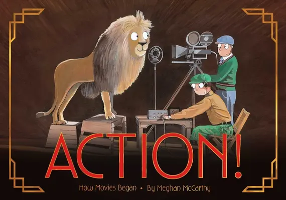Acțiune!: Cum au început filmele - Action!: How Movies Began