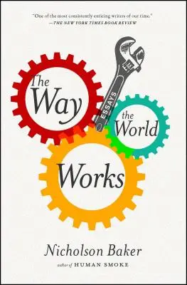 Felul în care funcționează lumea: Eseuri - The Way the World Works: Essays