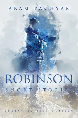 Robinson: Povestiri scurte - Robinson: Short Stories