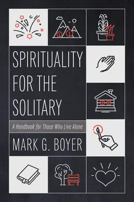 Spiritualitate pentru solitari - Spirituality for the Solitary