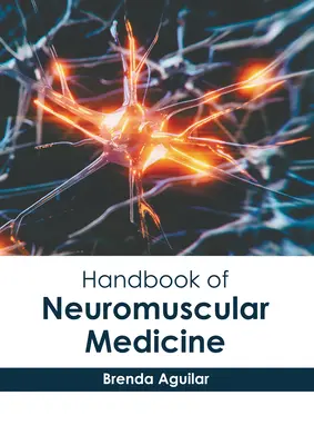 Manual de medicină neuromusculară - Handbook of Neuromuscular Medicine