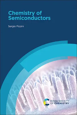 Chimia semiconductorilor - Chemistry of Semiconductors