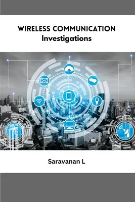 Investigații privind comunicațiile fără fir - Wireless Communication Investigations