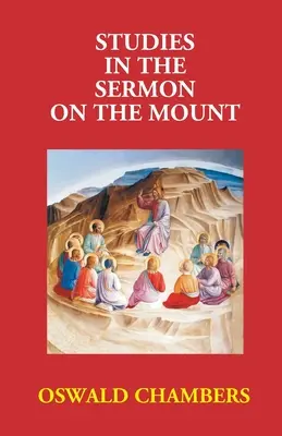 Studii asupra predicii de pe munte (Studies In The Sermon On The Mount) - Studies In The Sermon On The Mount