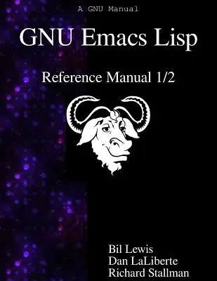 Manual de referință GNU Emacs Lisp 1/2 - GNU Emacs Lisp Reference Manual 1/2