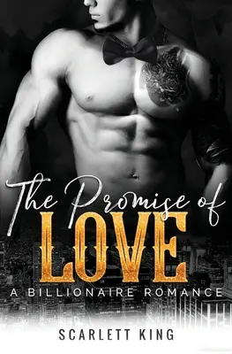 The Promise of Love: O dragoste de miliardar - The Promise of Love: A Billionaire Romance