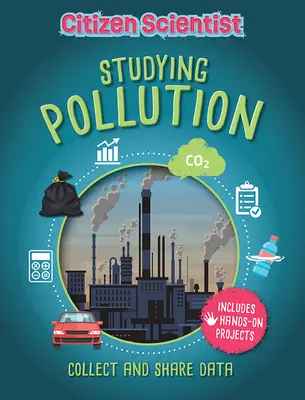 Studiul poluării - Studying Pollution