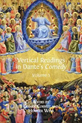 Lecturi verticale în Comedia lui Dante: Volumul 3 - Vertical Readings in Dante's Comedy: Volume 3