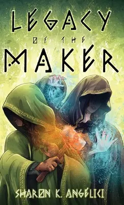 Moștenirea creatorului - Legacy of the Maker